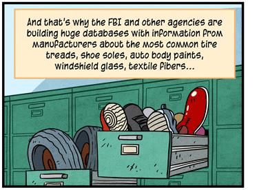 Text: And that’s why the FBI and other agencies are building huge databases with information from manufacturers about the most common tire treads, shoe soles, auto body paints, windshield glass, textile fibers… Illustration: Row of green filing cabinets with two drawers open, one overflowing with various shoes and the other with tires.